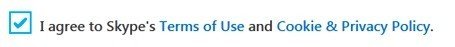 Skype Check-box: I Agree to Terms of Use, Cookies & Privacy Policy